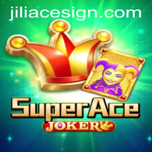 Discover the Thrill of SuperAceJoker: The Ultimate Adventure by JILIACE